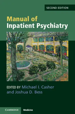 Manual de psihiatrie pentru pacienții internați - Manual of Inpatient Psychiatry