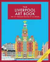 The Liverpool Art Book, volumul 4: Orașul prin ochii artiștilor săi - The Liverpool Art Book, Volume 4: The City Through the Eyes of Its Artists