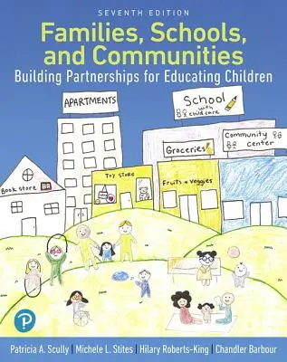 Familii, școli și comunități: Construirea de parteneriate pentru educarea copiilor - Families, Schools, and Communities: Building Partnerships for Educating Children