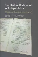 Declarația haitiană de independență: Creație, context și moștenire - The Haitian Declaration of Independence: Creation, Context, and Legacy