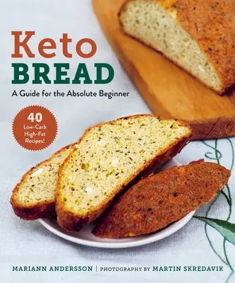 Pâine Keto: Un ghid pentru începătorii absoluți - Keto Bread: A Guide for the Absolute Beginner