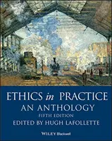 Etica în practică: O antologie - Ethics in Practice: An Anthology