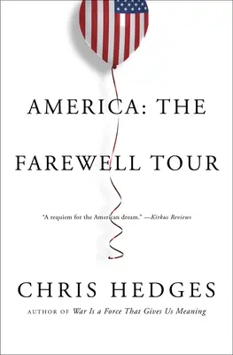 America: Turneul de adio - America: The Farewell Tour