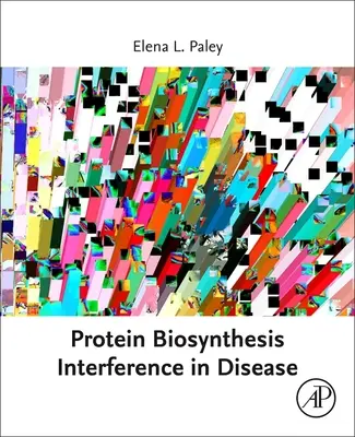 Interferența biosintezei proteinelor în boli - Protein Biosynthesis Interference in Disease
