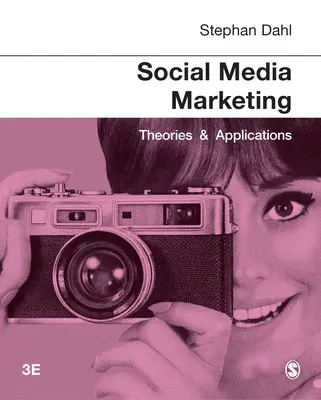 Social Media Marketing: Teorii și aplicații - Social Media Marketing: Theories and Applications