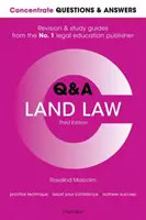 Concentrare Întrebări și răspunsuri Dreptul funciar: Ghid de revizuire și studiu cu întrebări și răspunsuri de drept - Concentrate Questions and Answers Land Law: Law Q&A Revision and Study Guide