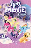 My Little Pony: The Movie Prequel