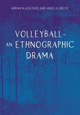 Volei - O dramă etnografică - Volleyball - An Ethnographic Drama