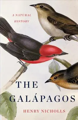 Galapagos: O istorie naturală - The Galapagos: A Natural History