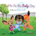 Vreau să fiu singurul câine - I Want to Be the Only Dog
