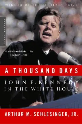 O mie de zile: John F. Kennedy la Casa Albă - A Thousand Days: John F. Kennedy in the White House