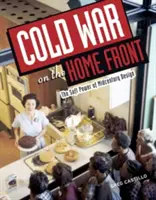Războiul rece pe frontul de acasă: Puterea moale a designului de la mijlocul secolului - Cold War on the Home Front: The Soft Power of Midcentury Design