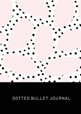 Pete roz cu buline negre - Dotted Bullet Journal: Medium A5 - 5.83X8.27 - Pink Spots with Black Polka Dots - Dotted Bullet Journal: Medium A5 - 5.83X8.27