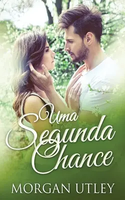O a doua șansă - Uma Segunda Chance