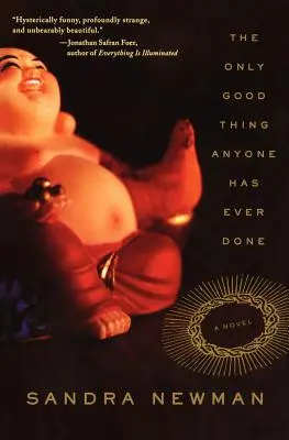 Singurul lucru bun pe care l-a făcut cineva vreodată - The Only Good Thing Anyone Has Ever Done