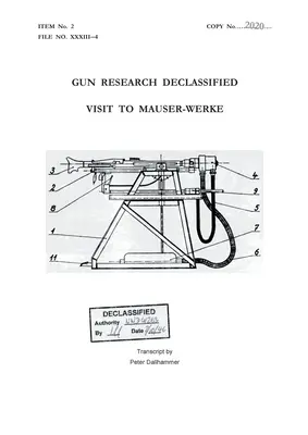 Cercetarea armelor de foc declasificată: Vizită la Mauser-Werke - Gun Research Declassified: Visit to Mauser-Werke