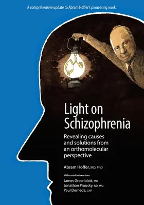 Lumină asupra schizofreniei: Descoperirea cauzelor și soluțiilor dintr-o perspectivă ortomoleculară - Light on Schizophrenia: Revealing Causes and Solutions From an Orthomolecular Perspective