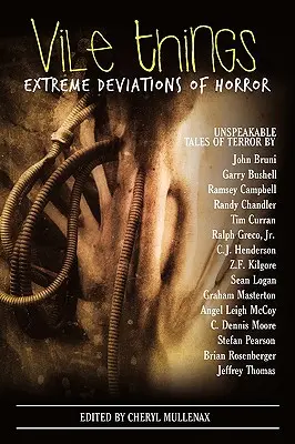 Lucruri josnice: Deviații extreme ale groazei - Vile Things: Extreme Deviations of Horror