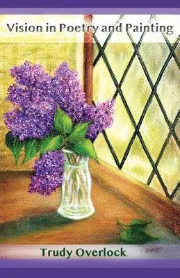 Viziunea în poezie și pictură - Vision in Poetry and Painting