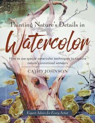 Pictarea detaliilor naturii în acuarelă - Painting Nature's Details in Watercolor