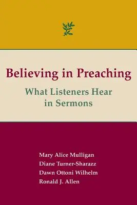 Credința în predică: Ce aud ascultătorii în predici - Believing in Preaching: What Listeners Hear in Sermons