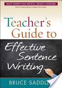 Ghidul profesorului pentru scrierea eficientă a propozițiilor - Teacher's Guide to Effective Sentence Writing