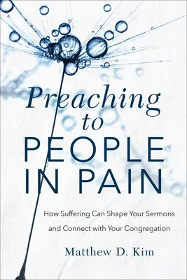 Predici pentru oameni în suferință - Preaching to People in Pain