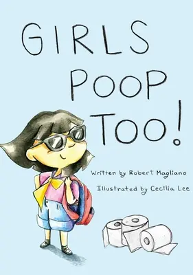 Și fetele fac caca - Girls Poop Too
