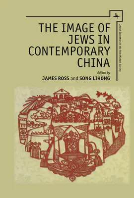 Imaginea evreilor în China contemporană - The Image of Jews in Contemporary China