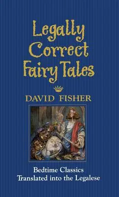Basme corecte din punct de vedere juridic - Legally Correct Fairy Tales