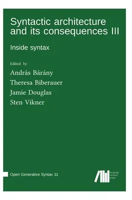 Arhitectura sintactică și consecințele sale III - Syntactic architecture and its consequences III