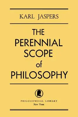 Scopul peren al filosofiei (The Perennial Scope of Philosophy) - The Perennial Scope of Philosophy