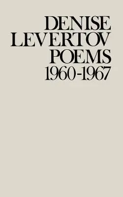 Poezii de Denise Levertov, 1960-1967 - Poems of Denise Levertov, 1960-1967