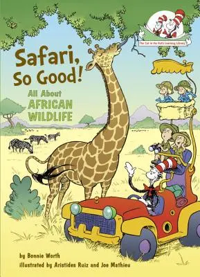 Safari, atât de bine!: Totul despre viața sălbatică africană - Safari, So Good!: All about African Wildlife