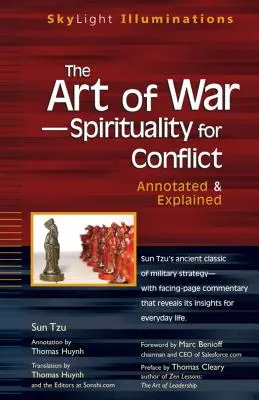 Arta războiului--Spiritualitate pentru conflicte: Annotated & Explained - The Art of War--Spirituality for Conflict: Annotated & Explained