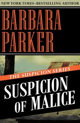 Suspiciunea de răutate - Suspicion of Malice