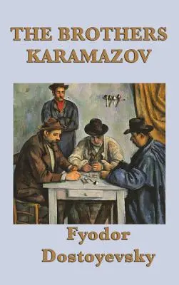 Frații Karamazov - The Brothers Karamazov