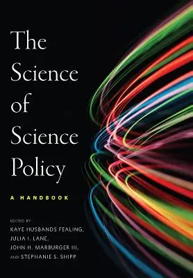 The Science of Science Policy: Un manual - The the Science of Science Policy: A Handbook