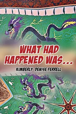Ce se întâmplase a fost... - What Had Happened Was...