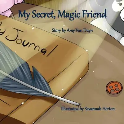 Prietenul meu secret și magic - My Secret, Magic Friend