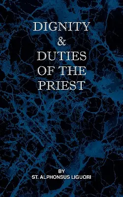 Demnitatea și îndatoririle preotului sau soborului - Dignity and Duties of the Priest or Selva