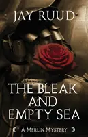 Marea pustie și goală: Povestea lui Tristram și Isolda - The Bleak and Empty Sea: The Tristram and Isolde Story