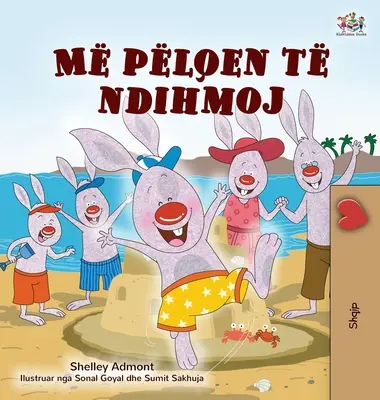 Iubesc să ajut (Albanian Children's Book) - I Love to Help (Albanian Children's Book)
