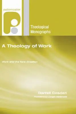 O teologie a muncii - A Theology of Work