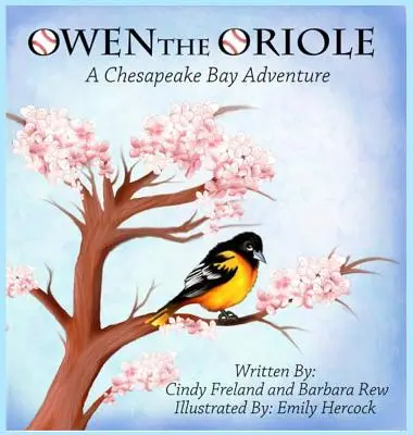 Owen the Oriole: O aventură în Golful Chesapeake - Owen the Oriole: A Chesapeake Bay Adventure