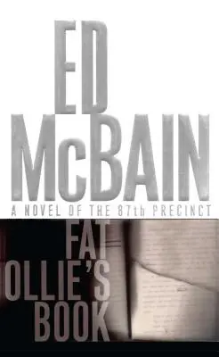 Cartea lui Fat Ollie: Un roman al secției 87 - Fat Ollie's Book: A Novel of the 87th Precinct