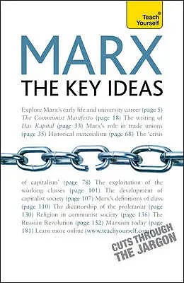 Marx - Ideile cheie - Marx - The Key Ideas