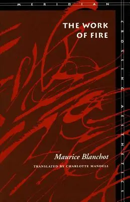 Munca focului - The Work of Fire