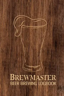 Brewmaster Bere Brewing Jurnal de bord - Brewmaster Beer Brewing Logbook