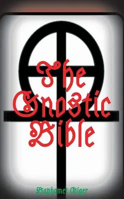 Biblia gnostică - The Gnostic Bible